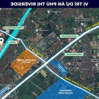 Chính Thức Nhận Booking Dự Án Phú Thị Riverside - Gia Lâm - Hà Nội