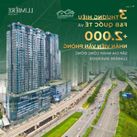 Độc Quyền Shophouse Lumiere Riverside: Trực Tiếp Cđt/Sang Nhượng Hàng Ngộp: 200M2 Giá Chỉ 27 Tỷ