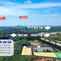 Đất Tân Định Liền Kề Tp. Mới Bình Dương. Cách Đường Đại Lộ Mp Tân Vạn Vài Trăm Mét