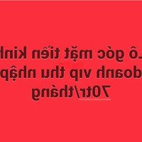 Bán Lô Góc Mặt Tiền Buôn Bán Vip Thu Nhập Cao