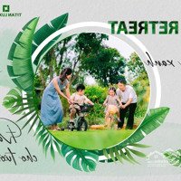 Chính Thức: Nhận Booking Giữ Chổ Dự Án Eco Retreat Long An
