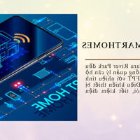 Cara River Park - Căn Hộ Cao Cấp Hạng Sang Lần Đầu Tiên Xuất Hiện Tại Cần Thơ