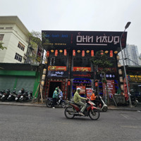 Sang Nhượng Quán Nhậu Phố Trần Thái Tông Cầu Giấy Vào Kd Luôn. Dtsd 360M2. Chỗ Để Xe Bạt Ngàn
