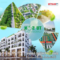 Bán Biệt Thự Tại Kđt Từ Sơn Garden City, 51 Triệu / M2, 400 M2, Lô Góc View Hồ Hàng Hiếm
