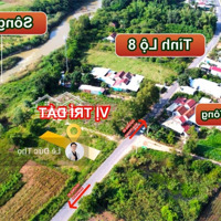 Lô Đất Rất Đẹp Mặt Tiền Đường Tỉnh Lộ 8 Full Thổ Cư 175M2 Ngang 7M Giá Rẻ View Sông