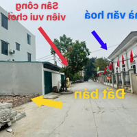 Trục Chính - Kinh Doanh - Gần Đường Dẫn Cầu Tứ Liên - Dục Tú, Đông Anh