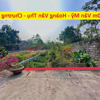 Chỉ 1,5Ty Sở Hữu Ngay 120M Khu Tái Định Cư Thôn Văn Mỹ, Huyện Chương Mỹ