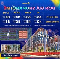 Cực Hiếm Mở Bán Chỉ 20 Căn Shop Khối Đế, Pháp Lý Sở Hữu Lâu Dài