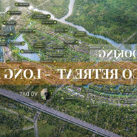 Eco Reatreat - Long An. Chính Thức Nhận Booking. Ưu Đãi Chọn Căn Và Ck Lên Tới 200 Triệu Khi Đặt Sớm.