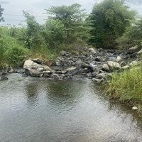 Chính Chủ Bán Lô Đất Bám Suối, Nước Quanh Năm, Có Nhà Cấp 4, Đường Oto, 2647M2, 490 Triệu Bao Sang Tên
