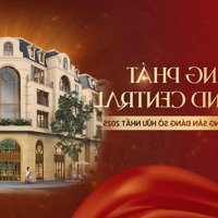 Bán Shophouse Và Đất Nền Giá Tốt Tại Khang Phát Diamond Central Tại Từ Sơn, Bắc Ninh