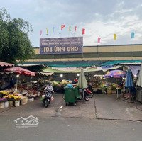 Bán Nhà Ngay Trung Tâm Chợ Đình (Chợ Phú Lợi),Trung Tâm Thương Mạibình Dương Square