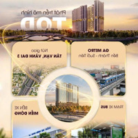 Cơ Hội Đầu Tư Sớm Căn Hộ - Giá Bán 40 Triệu/M², Giá Tốt Tại Giai Đoạn Đầu | Đón Sóng Metro