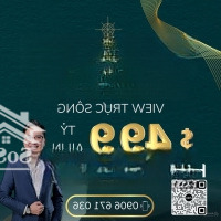 Tin Giá Thật. Căn 3 Phòng Ngủ View Sông Giá Tốt 49.9 Tỷ All In