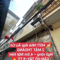Tây Hồ- Nhà đẹp 3 tầng-2 mặt thoáng- Ngõ rộng 15m ra ô tô tránh- Mặt tiền 4.5m- 9 tỷ