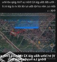 Chính Chủ Gửi Bán Đất Phân Lô Đấu Giá X2 La Tinh, Hoài Đức. Giá 13X Triệu 1M