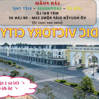 Mở Bán Giới Hạn: 200 Lô Đầu Tiên Dic Victory City, Giá Tốt Nhất Thị Trường, Chỉ 11 Triệu/M2