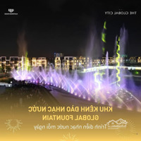 Kẹt Tiền Bán Gấp Nhà Dãy Lk1 View Trực Diện Nhạc Nước Đỉnh Nhất Khu Đô Thị The Global City