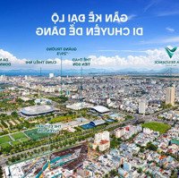5 Suất Cuối Cùng - Căn Hộ Vista Residence Trung Tâm Đà Nẵng, View Đẹp, T8/2025 Bàn Giao
