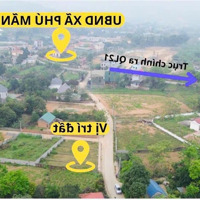 Kèo Ngon,125M2 Trung Tâm Xã Phú Mãn Quy Hoạch Ra Đường 30M Có2 Mặt Tiền