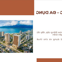 Chỉ Với 2,5 Tỷ Sở Hữu Ngay Căn Hộ Mặt Biển Đà Nẵng. Cho Thuê 18- 20 Triệu/Tháng . Liên Hệ: 0979470923