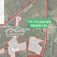 Lô Duy Nhất Bán - Đất Đấu Giá X4 Xã Liên Hà, Huyện Đông Anh. Sát Dự Án Vin Liên Hà 708Ha.