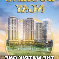 Chính Thức Nhận Booking The Matrix One Gd2 The Matrix One Premium-Vip Nhất Mỹ Đình Dự Kiến 1Xxtr/M2