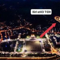 Đầu Tư Sp Độc Quyền Tại Tp Sơn La - Elite Hill Kiệt Tác Tinh Hoa, Nơi Giao Thoa Đất Trời