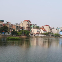 Đất Mặt Hồ Tai Trâu Trung Tâm Quận Long Biên, Cực Hiếm Full Đất Ở Phù Hợp Xây Biệt Thự, Văn Phòng.