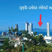[ Đất 2 Mặt Tiền, 10M Ngang _ Ôm Trọn View Biển Nha Trang ] Giá Bán 11,1 Tỷ