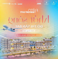 Bán Căn Hộ Liền Kề Sân Bay Qt Long Thành Fiato Airport City Chỉ 1.9Tỷ/Căn,Bàn Giao Nt Cao Cấp.