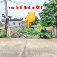 Bán Lô Đất Đẹp 108M Full Thổ Cư Gần Chợ Giá Chỉ 2X Triệu/M2