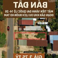 ĐẤT MẶT TIỀN KD 10x28m VÀNH ĐAI QL14&26 EATU - BMT 3Tỷ750 