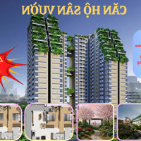 Căn Hộ Limited Sân Vườn Happy One Sora Giá Chỉ 49.9 Triệu/M2, Chỉ Có 8 Căn, Tầng 17-24 View Landm