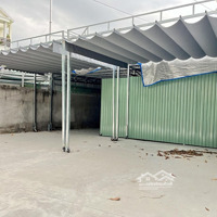 Cho Thuê Nhà Xưởng Tổng Diện Tích 470M2 , Giá Chỉ 25 Triệu/Tháng Gần Ngã Tư Bình Phước