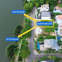 Đất Mặt Tiền View Cực Đỉnh Sông Sài Gòn Hiệp Bình Chánh 434M2 (15X29) Ra Nhanh 54 Tỷ Còn Nói Chuyện
