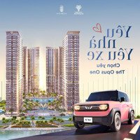 The Opus One Chỉ Còn 4 Suất Tặng Xe Vf3, Phân Khu Hạng Sang 4 Tầm View Kép Giá Chỉ 75 - 85 Triệu/M2
