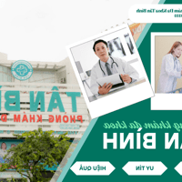 Khám Sức Khỏe Chất Lượng Tại Phòng Khám Đa Khoa Tân Bình