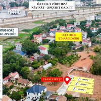 Bán Đất Thị Trấn Cao Thượng, Tdp Đình Gần Ccn Đồng Đình Giá Chỉ 650 Triệu