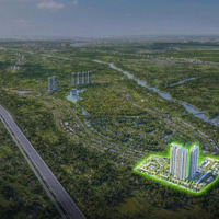 Mở Giữu Chổ Nội Bộ Cho Căn Hộ Tại Dự Án Eco Retreat Long An Giá Từ 1,Xx Tỷ