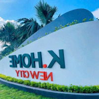K Home New City Dự Án Hot Nhất Ngay Đường Lê Lợi Thành Phố Mới Bình Dương