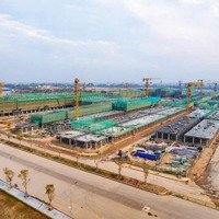 Còn Sót Lại Căn Vip Ở Dự Án Vinhomes Cổ Loa