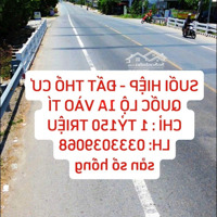 Suối Hiệp - Thổ Cư 116M, Gần Ql1A Và Khu Tái Định Cư, Giá Chỉ 1Tỷ150 Triệu. Liên Hệ: 0333039068