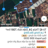 Cần Bán Gần 7.4 Ha Đất Skc Tại Lai Hưng Bầu Bàng Bình Dương