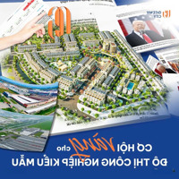 5 Suất Ngoại Giao Độc Quyền Duy Nhất - Liền Kề 2 Mặt Tiền, Giá Rẻ, Sở Hữu Lâu Dài, Đối Diện Kcn Lớn
