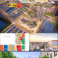 Cần Bán Chuyển Nhượng Căn Vđ06 Vinhomes Cổ Loa