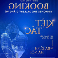 Vinhomes The Gallery Vinhomes Giảng Võ 199 Căn Đặc Biệt Phiên Bản Giới Hạn 0902962999
