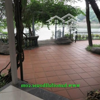Căn Biệt Thự Tuyệt Đẹp Tọa Lạc Tại Mặt Hồ Làng Nghi Tàm Cho Thuê