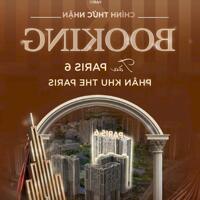 CHÍNH THỨC NHẬN BOOKING TOÀ CĂN HỘ VIP PR6- THE PARIS -THE METROPOLITAN - VINHOMES OCEAN PARK