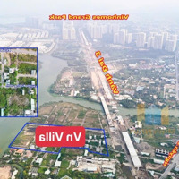 Bán Lô Siêu Phẳm Mới Về View Sông Hướng Đnam Giáp Vinhomes, Song Hành Vành Đai 3 Tiềm Năng Tăng